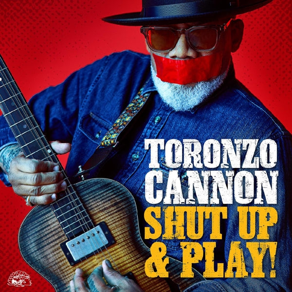 |  Vinyl LP | Toronzo Cannon - Shut Up & Play! (LP) | Records on Vinyl