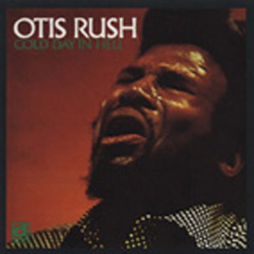 |  Vinyl LP | Otis Rush - Cold Day In Hell (LP) | Records on Vinyl
