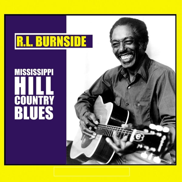 |  Vinyl LP | R.L. Burnside - Mississippi Hill Country (LP) | Records on Vinyl