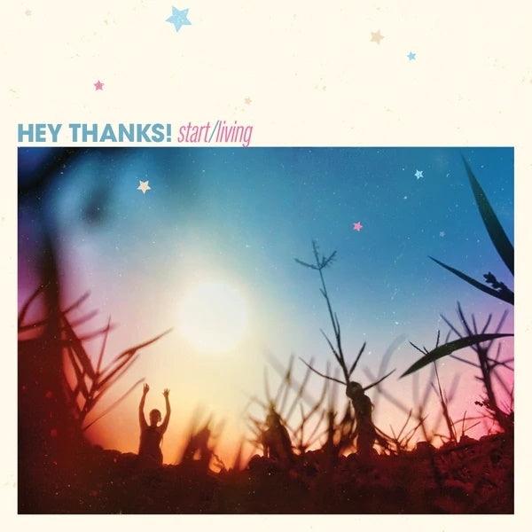 |  Vinyl LP | Hey Thanks - Start/Living (LP) | Records on Vinyl