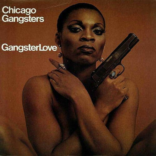 |  Vinyl LP | Chicago Gangsters - Gangster Love (LP) | Records on Vinyl