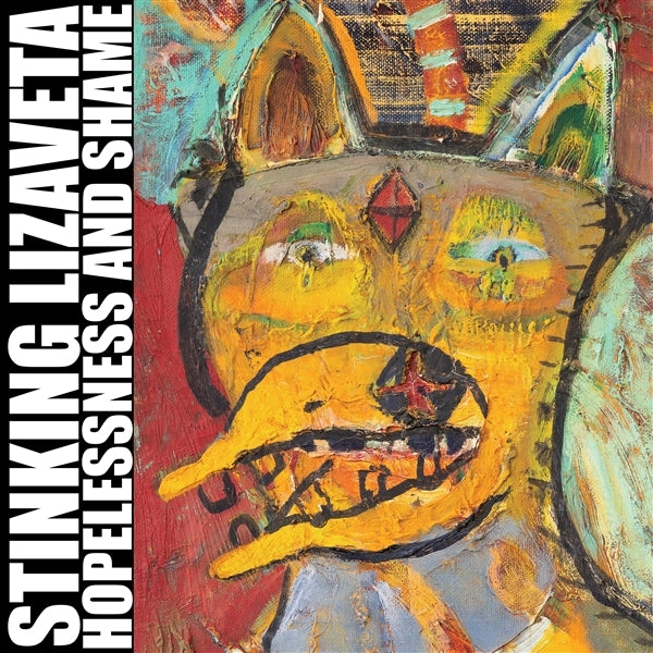 |  Vinyl LP | Stinking Lizaveta - Hopelessness and Shame (LP) | Records on Vinyl