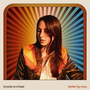 |   | Brooke Annibale - Better By Now (LP) | Records on Vinyl