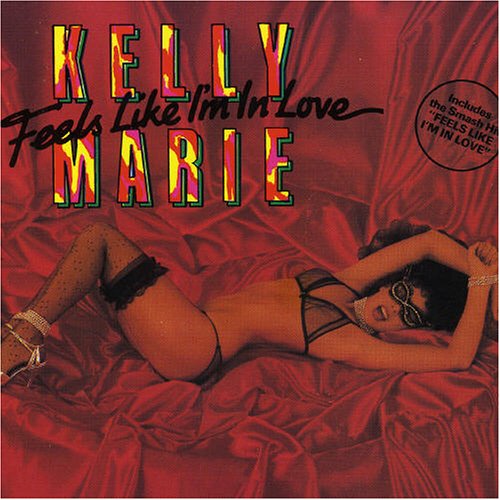 |  12" Single | Kelly Marie - Feels Like I'm In Love/Love's Got a Hold On Me (Single) | Records on Vinyl