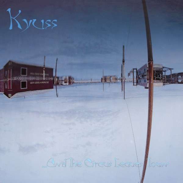 |  Vinyl LP | Kyuss - And the Circus Leaves Town (LP) | Records on Vinyl