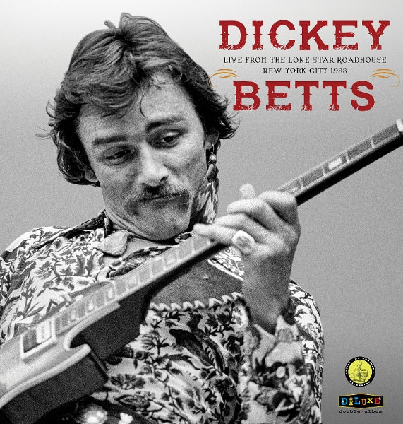 |  Vinyl LP | Dickey Betts - Live From the Lone Star Roadhouse New York City 1988 (2 LPs) | Records on Vinyl