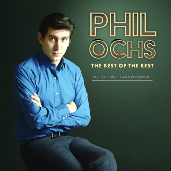 |  Vinyl LP | Phil Ochs - Best of the Rest: Rare and Unreleased Recordings (2 LPs) | Records on Vinyl