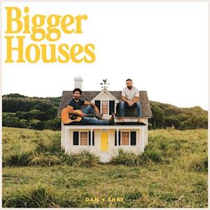 |  Vinyl LP | Dan + Shay - Bigger Houses (LP) | Records on Vinyl