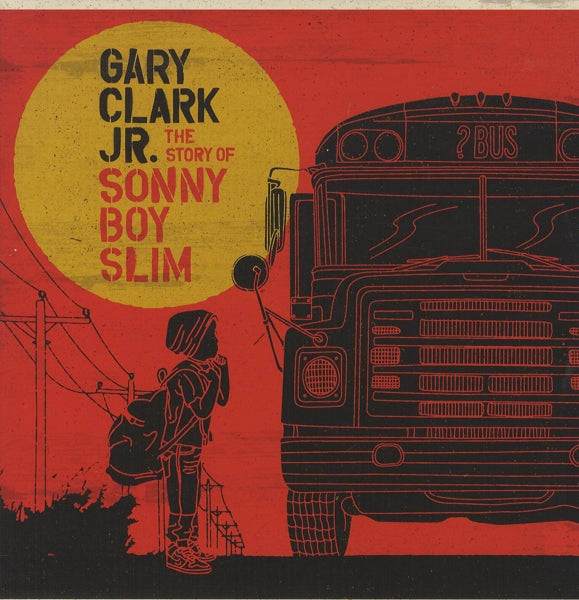 |  Vinyl LP | Gary -Jr- Clark - Story of Sonny Boy Slim (2 LPs) | Records on Vinyl