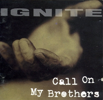 |  Vinyl LP | Ignite - Call On My Brothers (LP) | Records on Vinyl