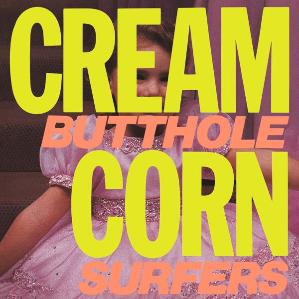 |   | Butthole Surfers - Cream Corn From the Socket of Davis (Single) | Records on Vinyl