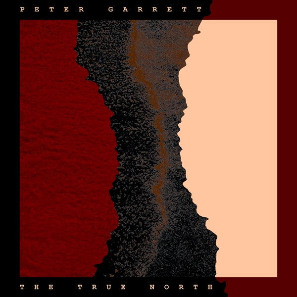 |  Vinyl LP | Peter Garrett - The True North (LP) | Records on Vinyl