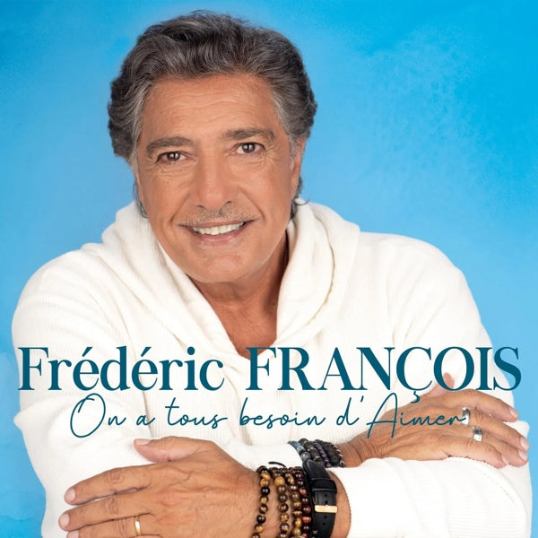 |  Vinyl LP | Frédéric François - On a Tous Besoin D'aimer (LP) | Records on Vinyl