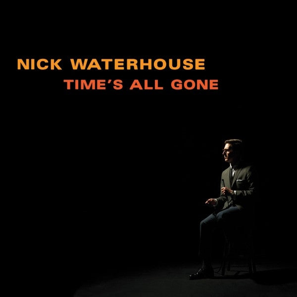 |   | Nick Waterhouse - Time's All Gone (LP) | Records on Vinyl