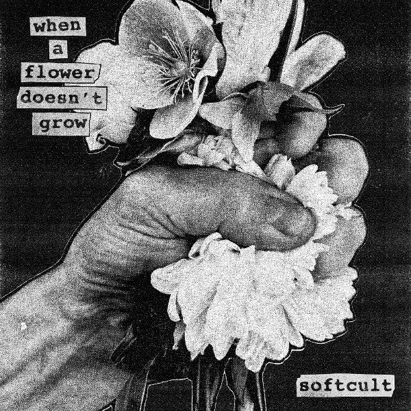 |  Vinyl LP | Softcult - When a Flower Doesn't Grow (LP) | Records on Vinyl