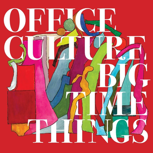 |  Vinyl LP | Office Culture - Big Time Things (LP) | Records on Vinyl