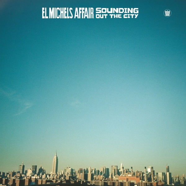 |  Vinyl LP | El Michels Affair - Sounding Out the City (LP) | Records on Vinyl