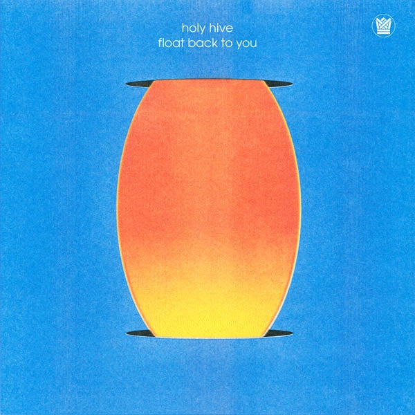 |  Vinyl LP | Holy Hive - Float Back To You (LP) | Records on Vinyl