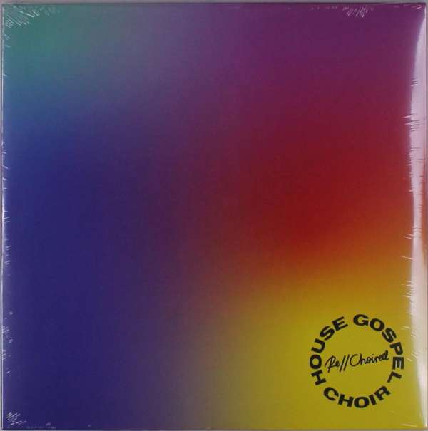 |  Vinyl LP | House Gospel Choir - Re//Choired (LP) | Records on Vinyl