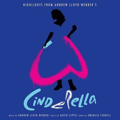 |   | Andrew Lloyd Webber - Highlights From Andrew Lloyd Webbers Cinderella (LP) | Records on Vinyl