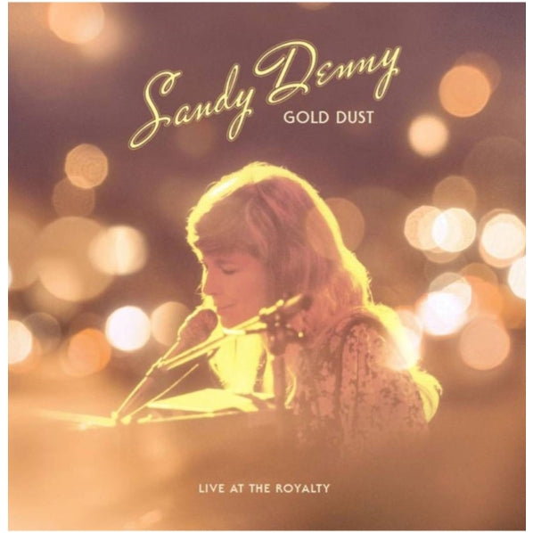 |  Vinyl LP | Sandy Denny - Gold Dust - Live At the Royalty (LP) | Records on Vinyl
