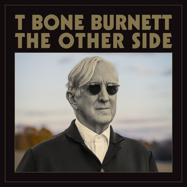 |  Vinyl LP | T Bone Burnett - The Other Side (LP) | Records on Vinyl