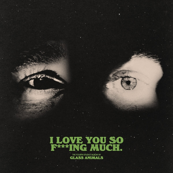 |  Vinyl LP | Glass Animals - I Love You So F***Ing Much (LP) | Records on Vinyl