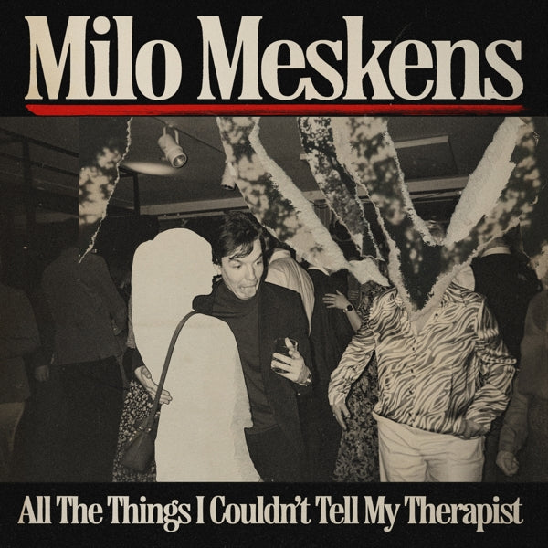 |   | Milo Meskens - All the Things I Couldn't Tell My Therapist (LP) | Records on Vinyl