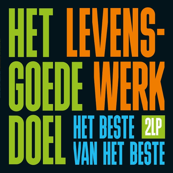 |  Vinyl LP | Het Goede Doel - Levenswerk (Het Beste Van Het Beste) (2 LPs) | Records on Vinyl