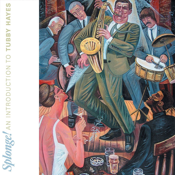|  Vinyl LP | Tubby Hayes - Splonge! an Introduction To Tubby Hayes (LP) | Records on Vinyl