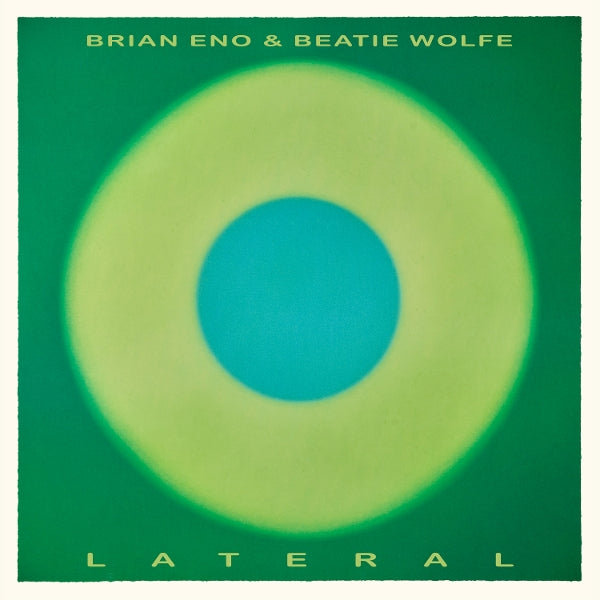|  Vinyl LP | Brian & Beatie Wolfe Eno - Lateral (LP) | Records on Vinyl