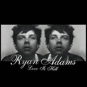 |  Vinyl LP | Ryan Adams - Love is Hell (LP) | Records on Vinyl