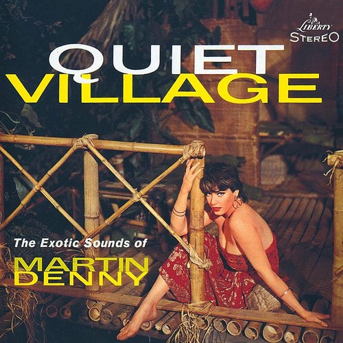 |  Vinyl LP | Martin Denny - Quiet Village (LP) | Records on Vinyl