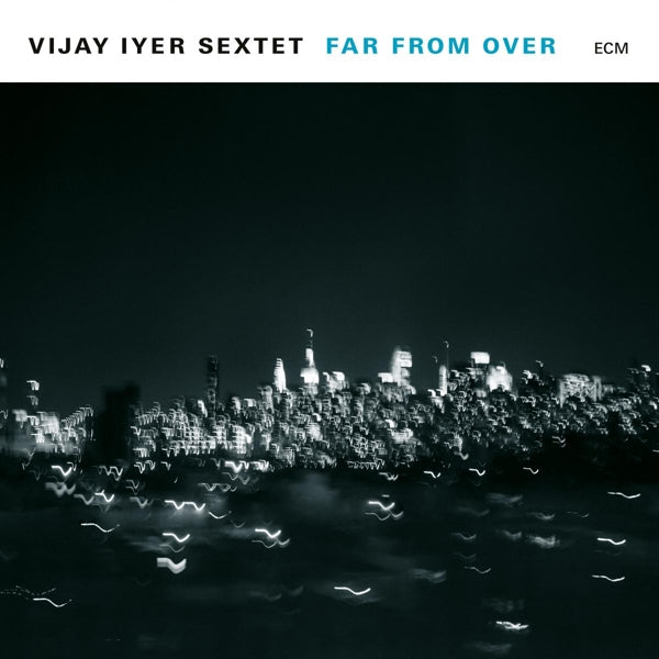 |  Vinyl LP | Vijay -Sextet- Iyer - Far From Over (2 LPs) | Records on Vinyl