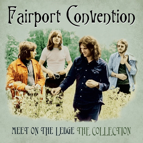 |  Vinyl LP | Fairport Convention - Meet On the Ledge: the Collection (LP) | Records on Vinyl