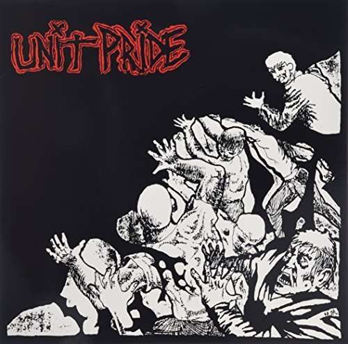 |  Vinyl LP | Unit Pride - Then and Now (LP) | Records on Vinyl