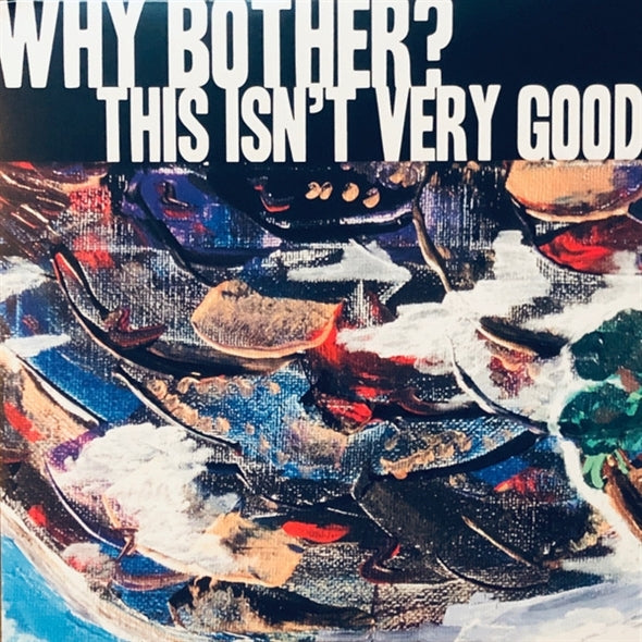 |  12" Single | Why Bother? - This Isn't Very Good (Single) | Records on Vinyl