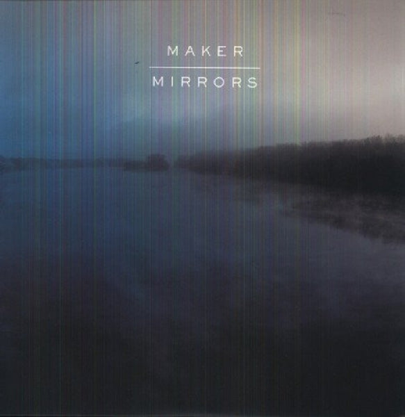 |  Vinyl LP | Maker - Mirrors (LP) | Records on Vinyl