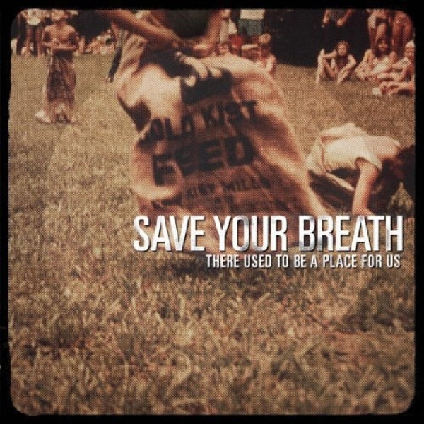 |  Vinyl LP | Save Your Breath - There Used To Be a Place For Us (LP) | Records on Vinyl