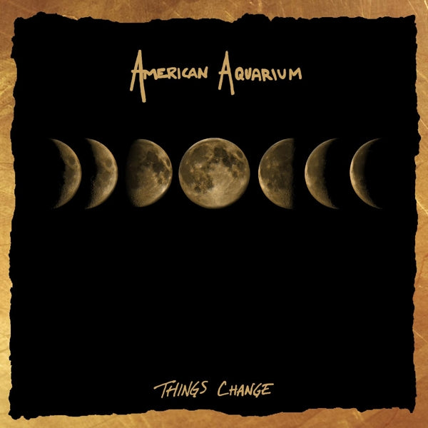 |  Vinyl LP | American Aquarium - Things Change (LP) | Records on Vinyl