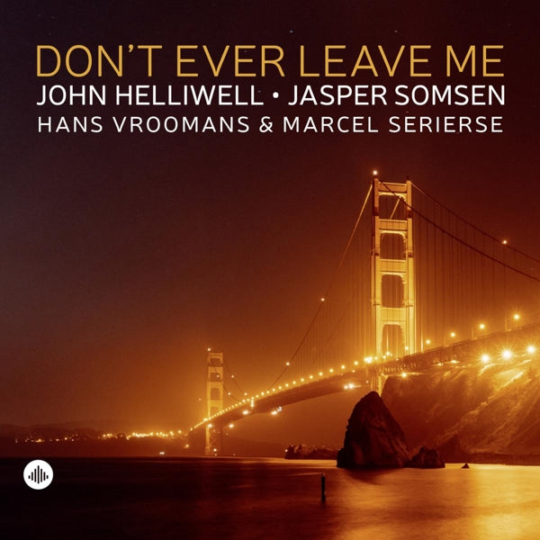 |  Vinyl LP | John Helliwell - Don't Ever Leave Me (LP) | Records on Vinyl