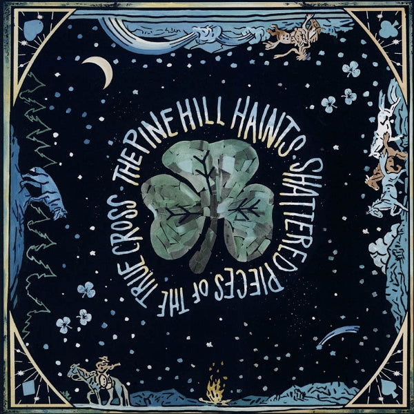 |  Vinyl LP | Pine Hill Haints - Shattered Pieces of the True Cross (LP) | Records on Vinyl