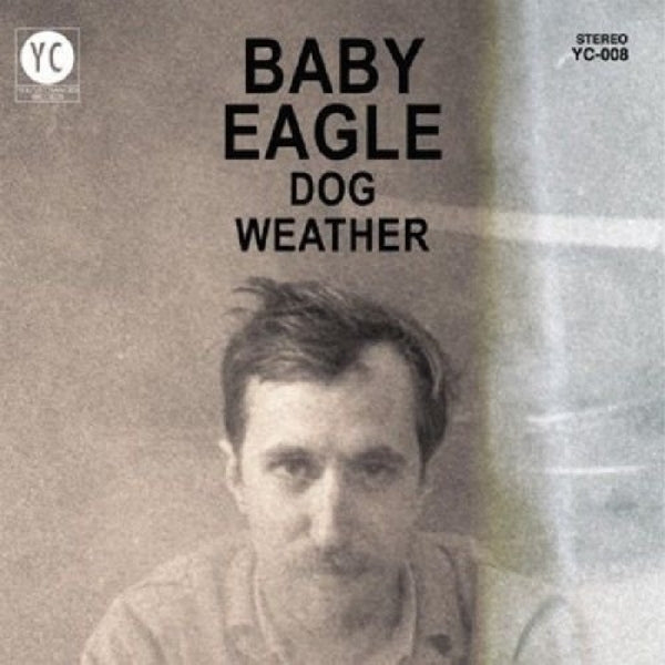 |  Vinyl LP | Baby Eagle - Dog Weather (LP) | Records on Vinyl