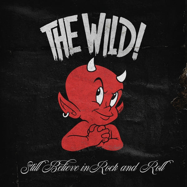 |  Vinyl LP | Wild - Still Believe In Rock and Roll (LP) | Records on Vinyl