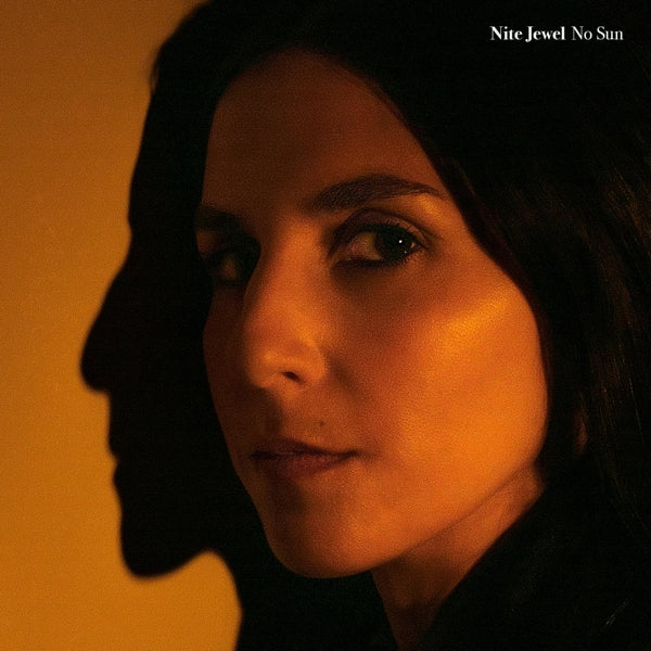 |   | Nite Jewel - No Sun (LP) | Records on Vinyl