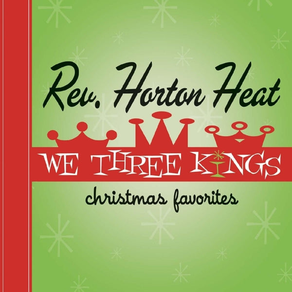 |  Vinyl LP | Reverend Horton Heat - We Three Kings (LP) | Records on Vinyl