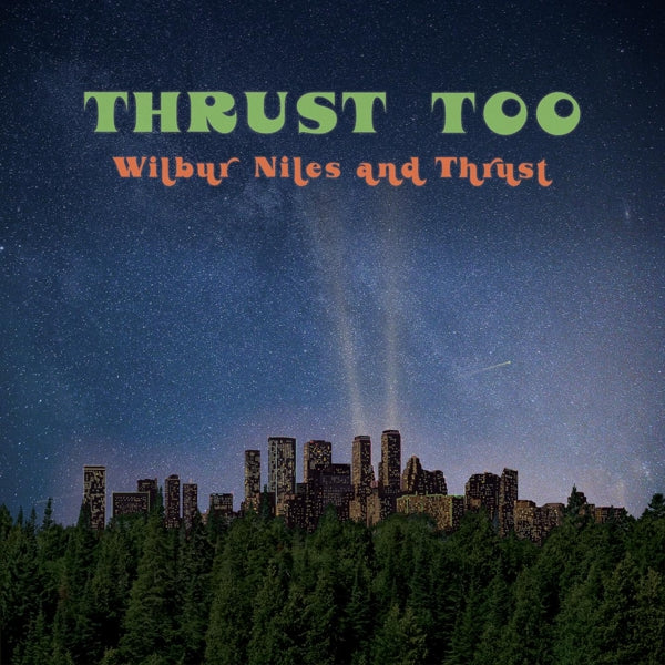 |  Vinyl LP | Wilbur Niles - Thrust Too (LP) | Records on Vinyl