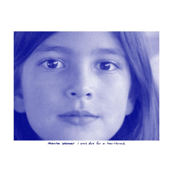|  Vinyl LP | Maura Weaver - I Was Due For a Heartbreak (LP) | Records on Vinyl