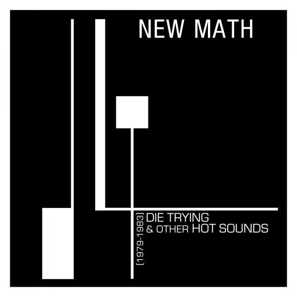 |   | New Math - Die Trying & Other Hot Sounds (1979-1983) (LP) | Records on Vinyl