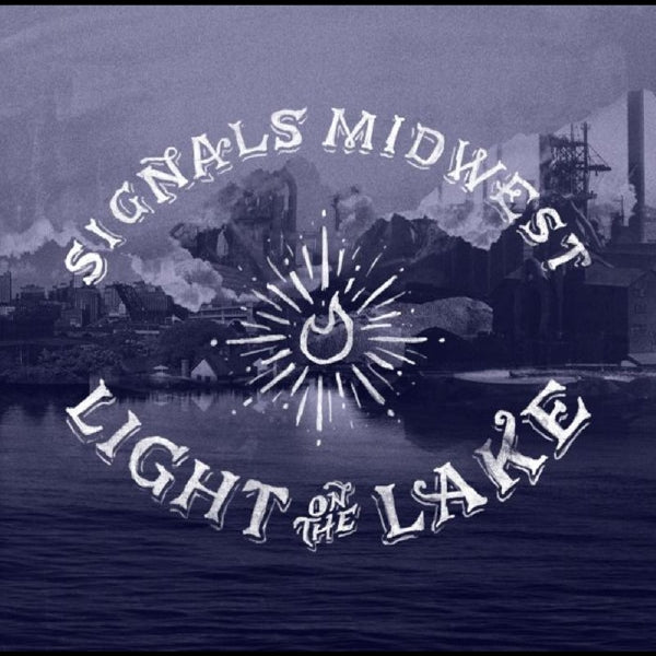 |   | Signals Midwest - Light On the Lake (LP) | Records on Vinyl